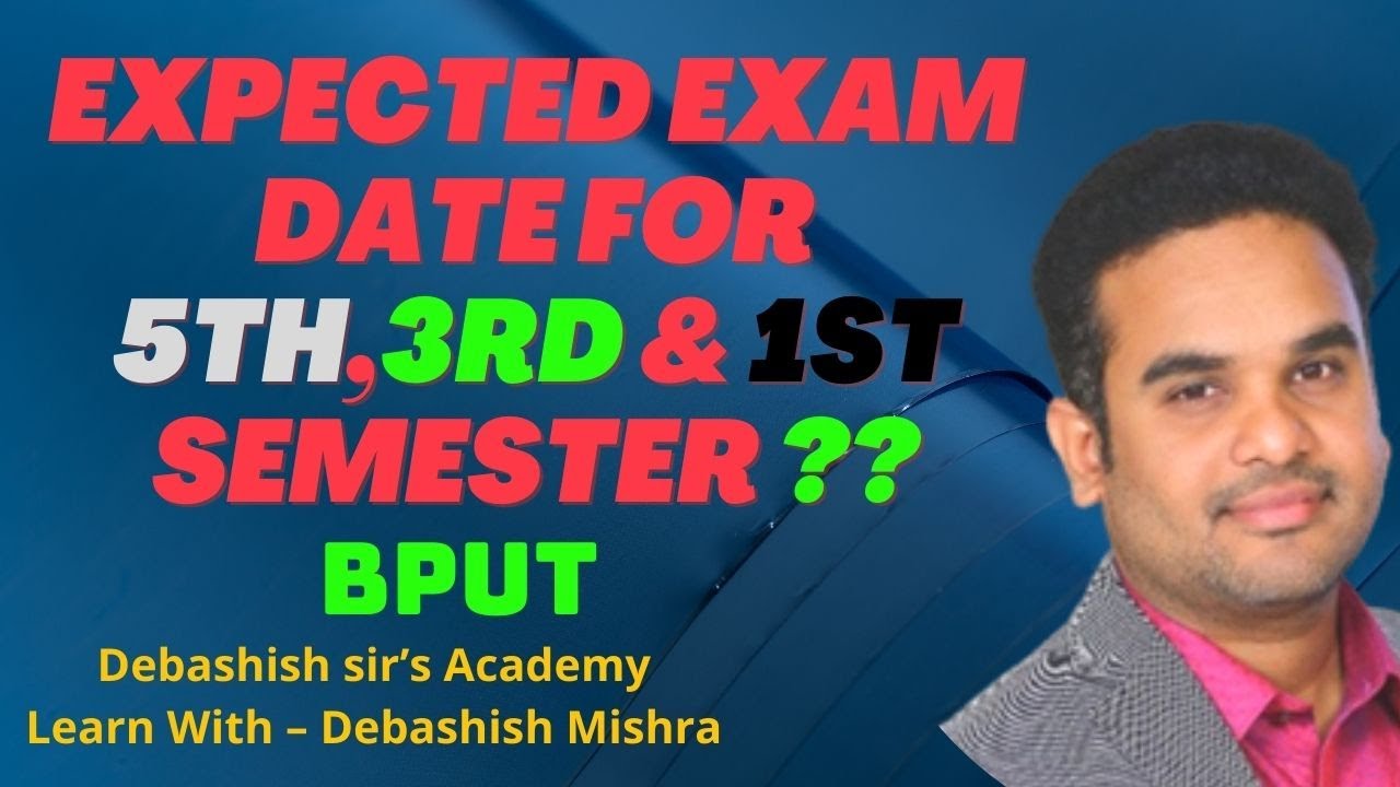 EXPECTED EXAM DATE FOR BPUT 2ND PHASE EXAM || DETAIL ANALYSIS FOR 5TH,3RD & 1ST SEMESTER STUDENTS.