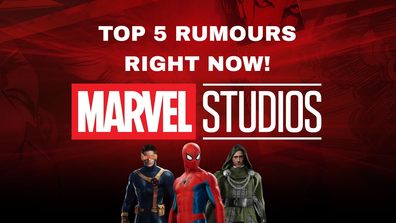 TOP 5 MCU RUMOURS RIGHT NOW!