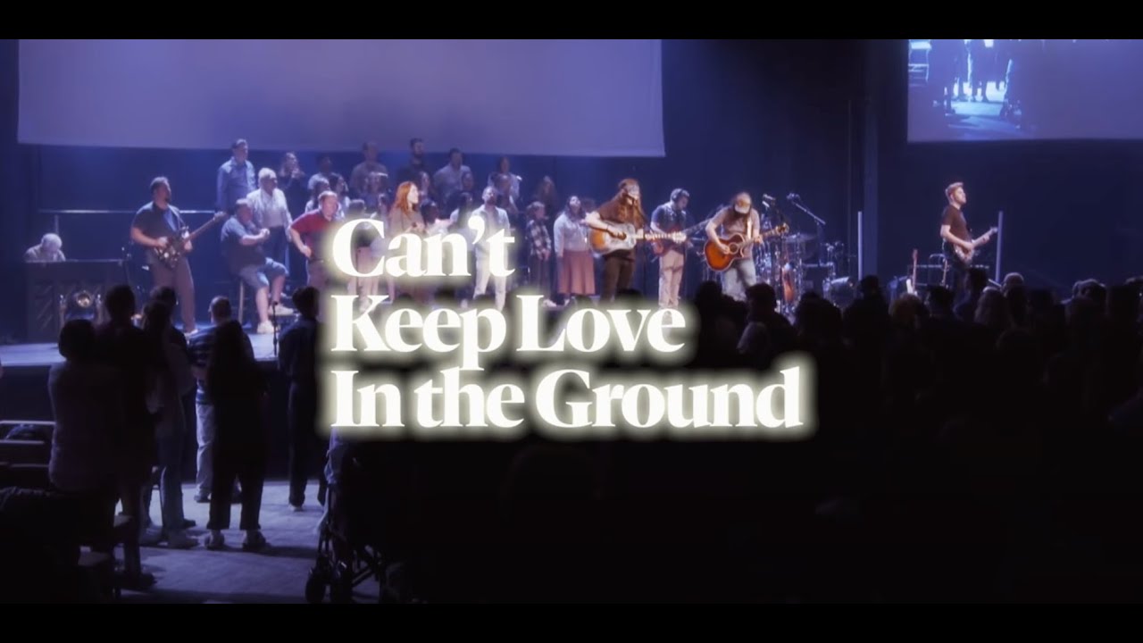 Can't Keep Love In The Ground - Chapel Music Fellowship and Mountain People Worship