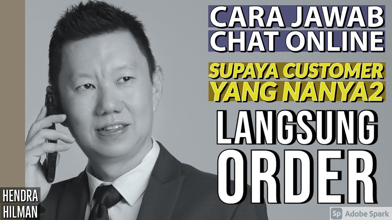 CARA JAWAB CHAT ONLINE AGAR CUSTOMER YANG NANYA2 LANGSUNG ORDER!