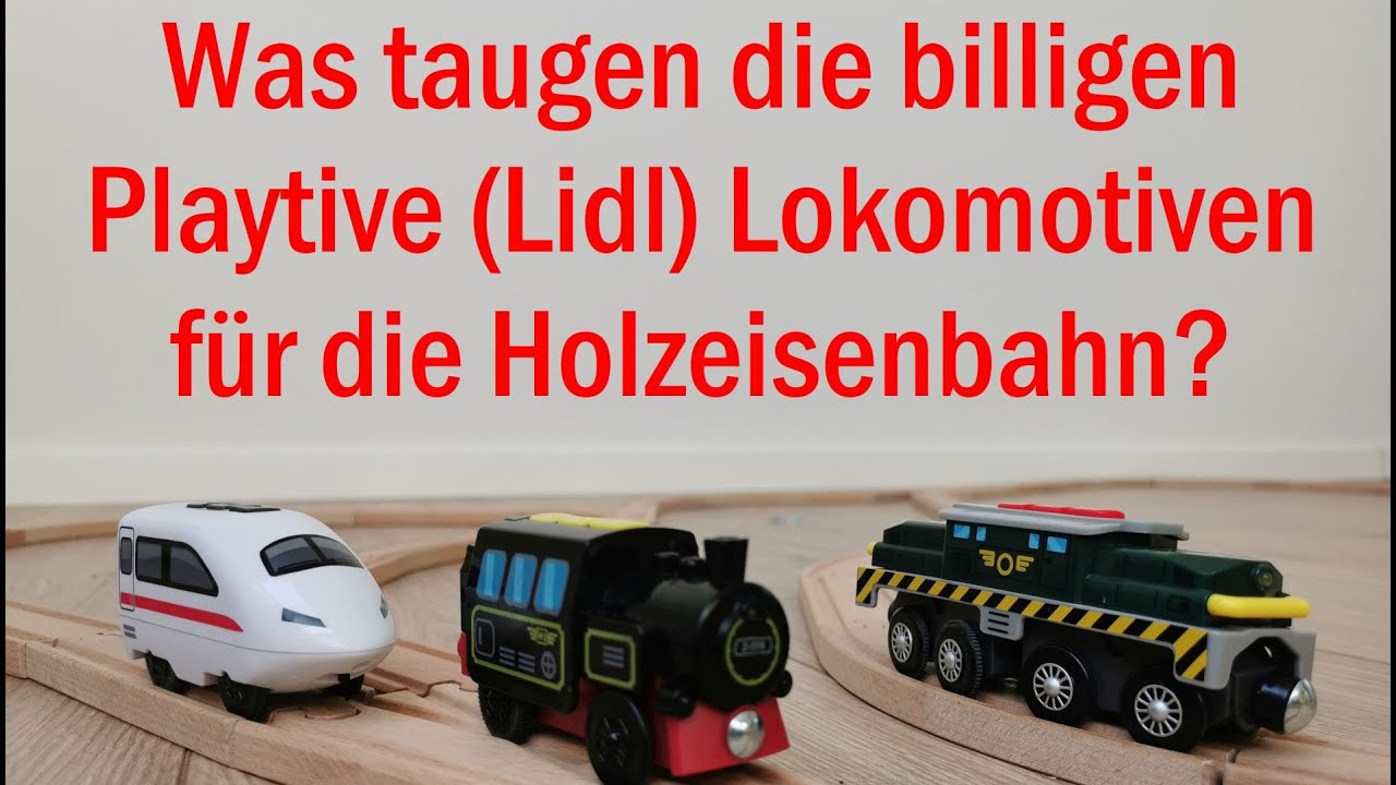 Muss es immer BRIO sein? Die preiswerte Lidl-Alternative f&uuml;r die Holzeisenbahn!