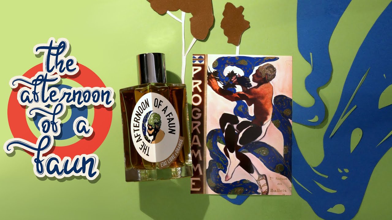 Etat Libre d'Orange THE AFTERNOON OF A FAUN (2012) | PERFUME REVIEW