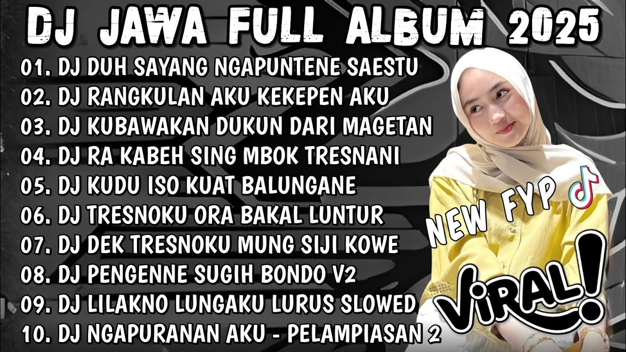 DJ JAWA TERBARU 2025 FULL BASS🎶DJ DUH SAYANG NGAPUNTENE SAESTU🎶DJ SABAR FULL ALBUM VIRAL TIKTOK 2025