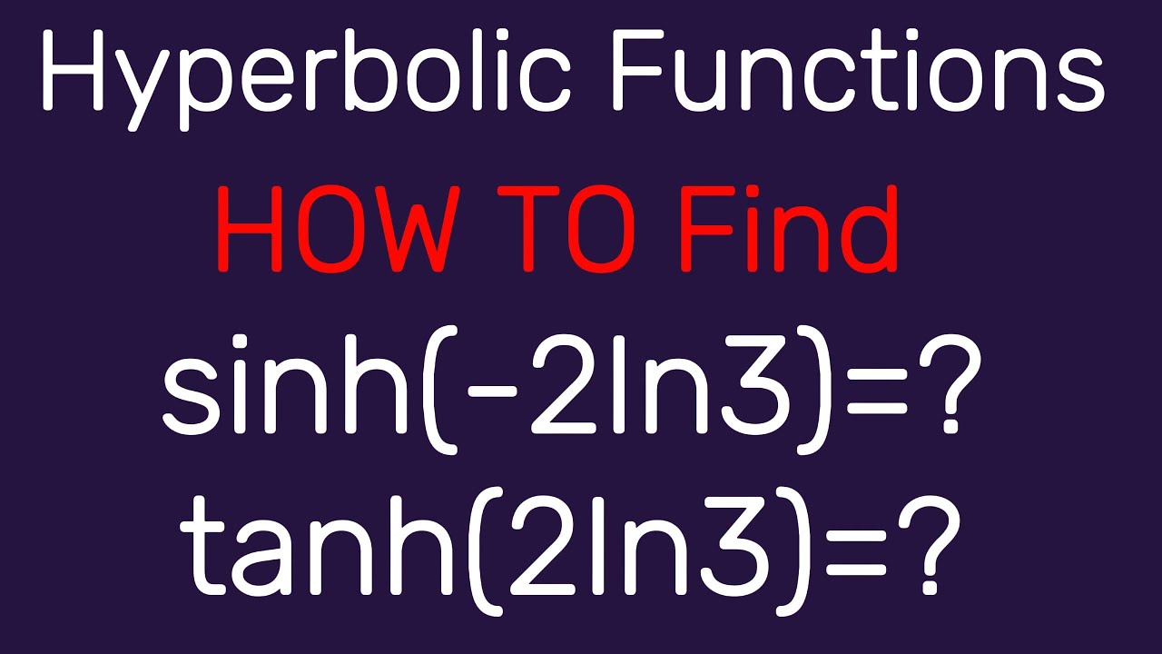 Hyperbolic Functions Final Exam Questions | Why Students Fail Hyperbolic Functions