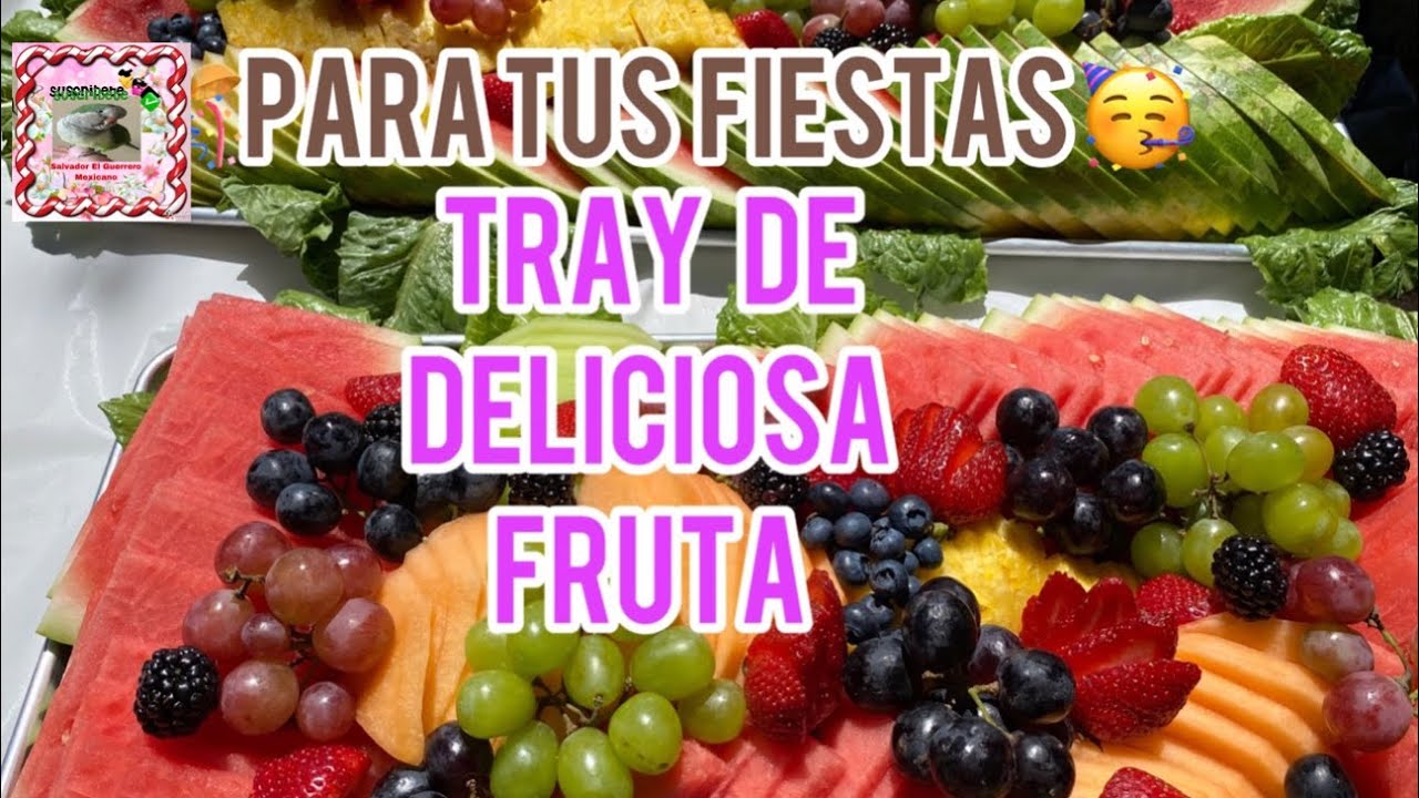 🎈TRAY DE FRUTA PARA SUS FIESTAS🎈…