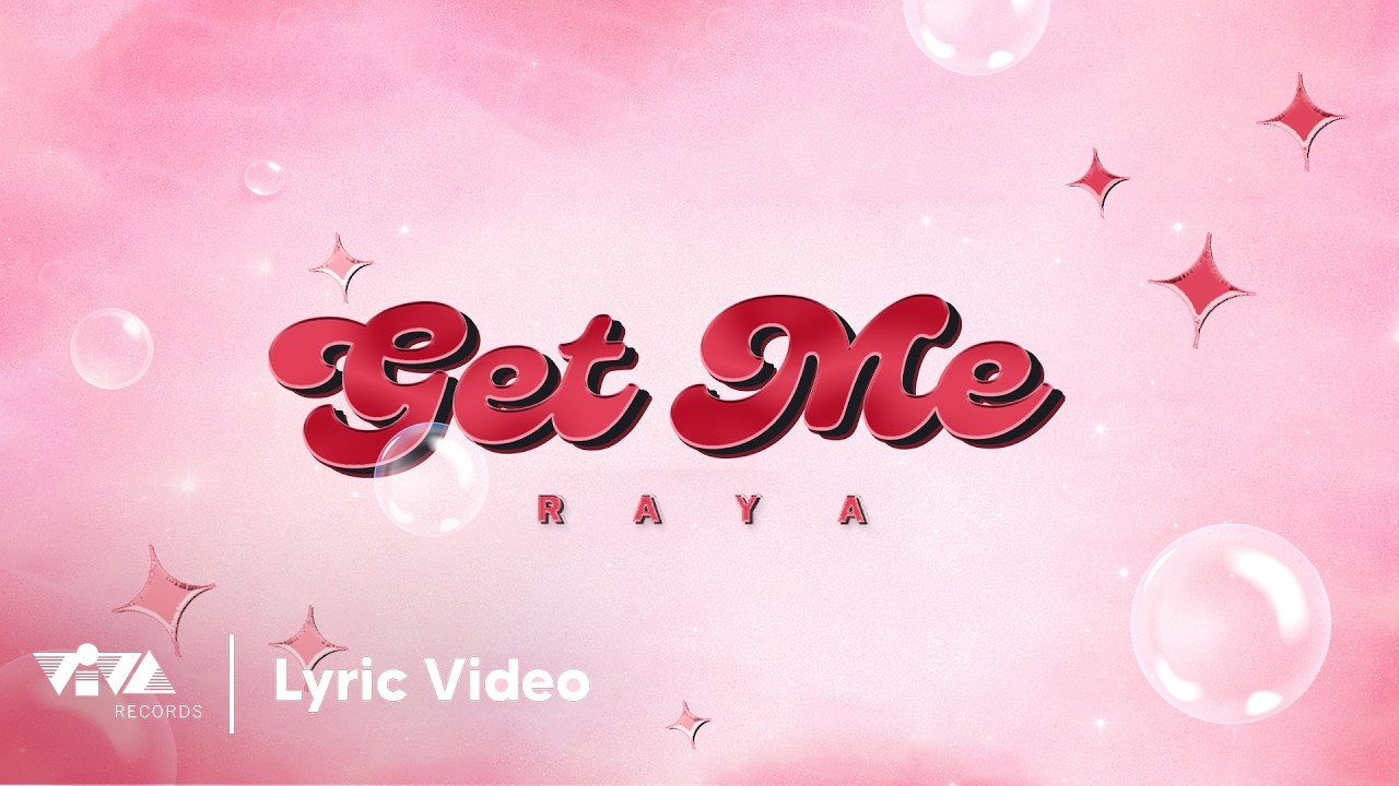 Get Me - RAYA (Official Lyric Video)