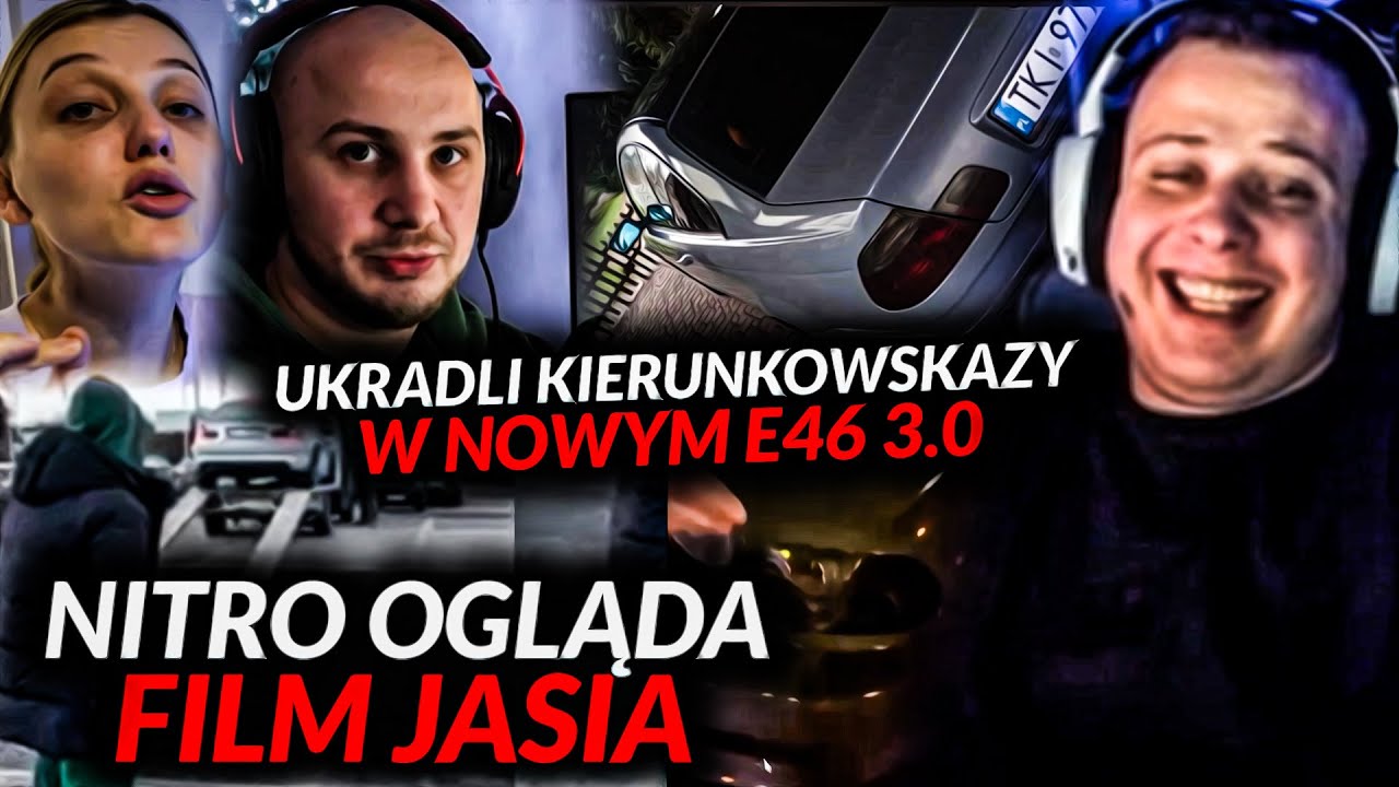 NITRO - UKRADLI KIERUNKOWSKAZY W NOWYM E46 3.0, OGLĄDA JASIU - MARTYNA ROZWALIŁA MI SAMOCHÓD