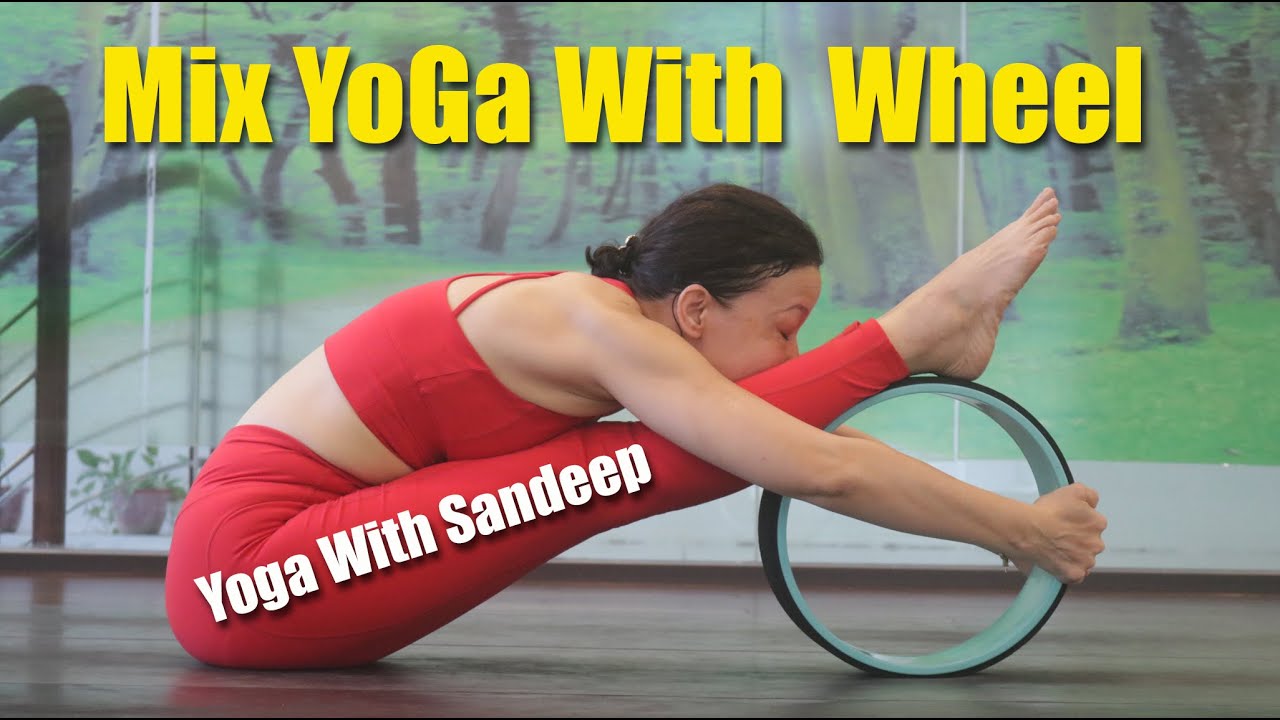 Mix YoGa With Wheel Yoga | Yoga With Sandeep | Vietnam