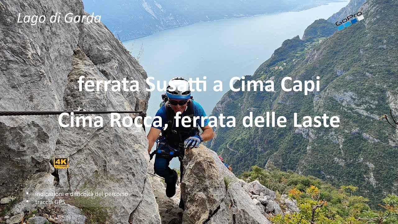 Lago di Garda: ferrata Susatti a Cima Capi, Cima Rocca, ferrata delle Laste