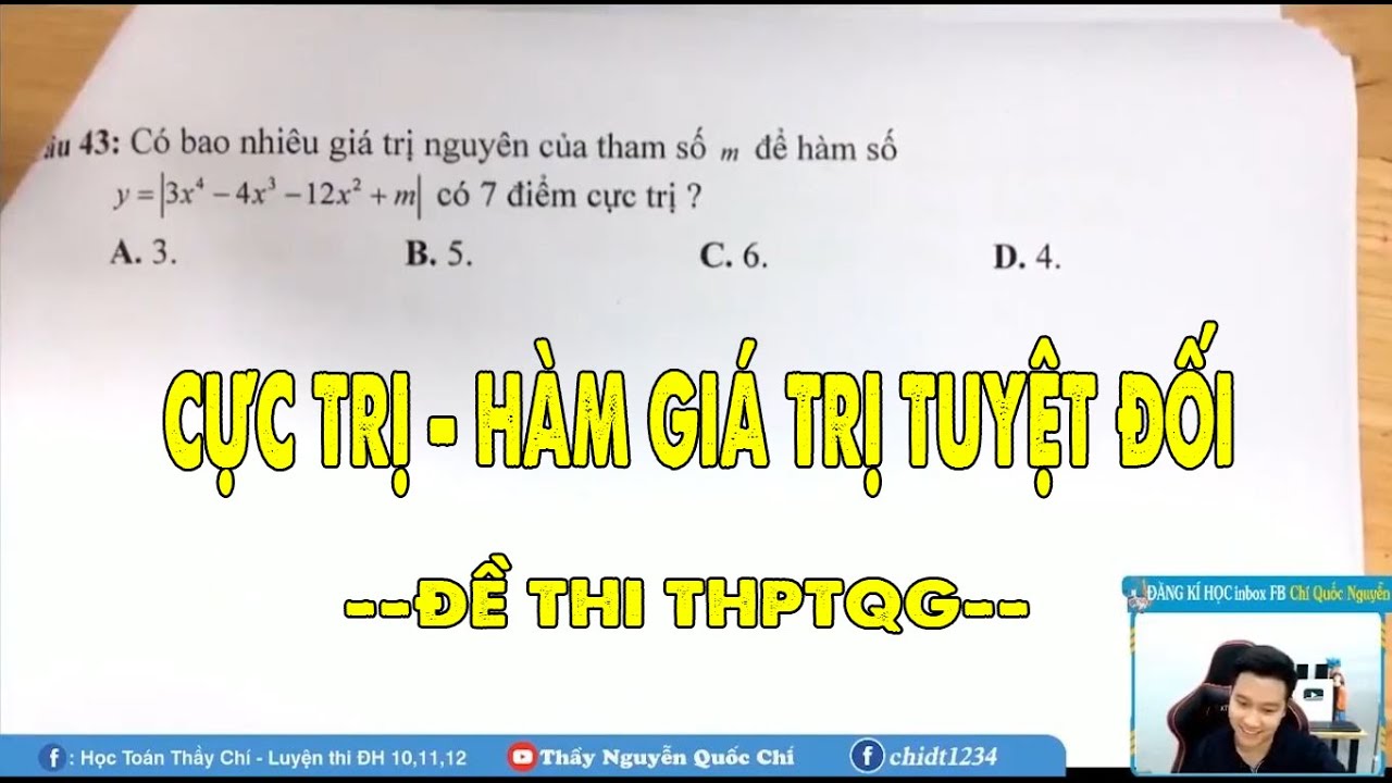 BIỆN LUẬN CỰC TRỊ HÀM SỐ CHỨA GIÁ TRỊ TUYỆT ĐỐI - THẦY Nguyễn Quốc Chí