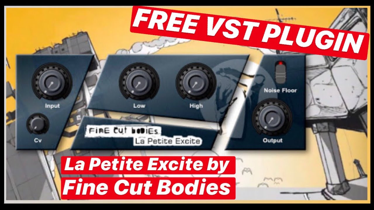 La Petite Excite by Fine Cut Bodies (FREE VST/AU plugin)