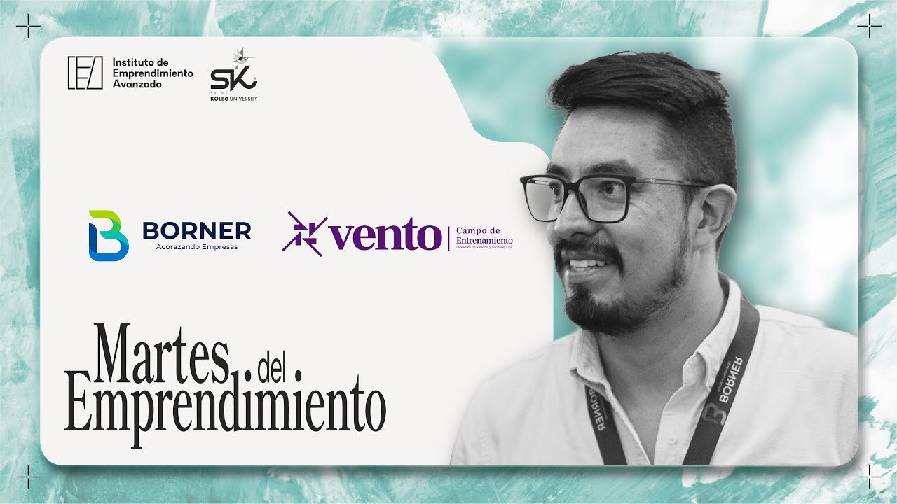 De una salida a cambiar la consultoría: la historia de Borner y Vento | Martes del Emprendimiento