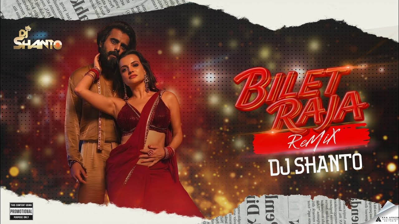 Bilet Raja ( বিলেত রাজা ) - Remix - @DJShantoOfficialBD | RAKKHOSH | SIAM & NATALIA | @AknVisual