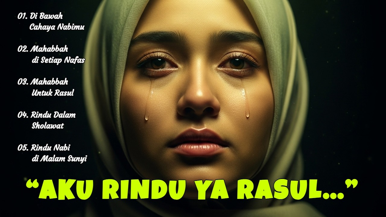 Cinta Rasul Di Bulan Suci Ramadhan | Lagu Ramadhan Full Album Menyentuh Hati