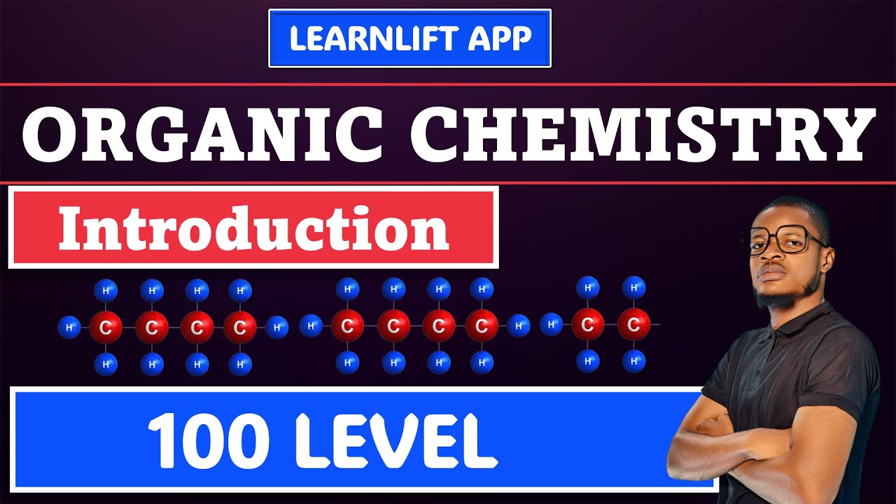 INTRODUCTION TO ORGANIC CHEMISTRY (100 LEVEL UNIVERSITY STUDENTS)