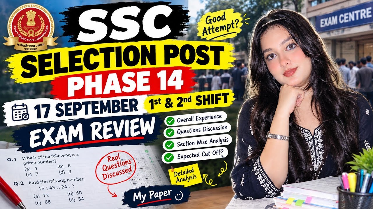 SSC Selection Post Phase 14 Exam Review | 17 September Shift 1 & 2 Questions | Level & Safe Attempts