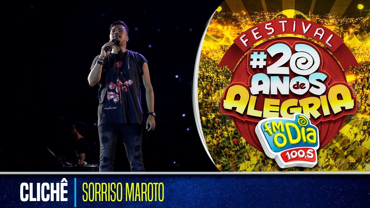 Sorriso Maroto - Clichê (Festival 20 anos de Alegria)