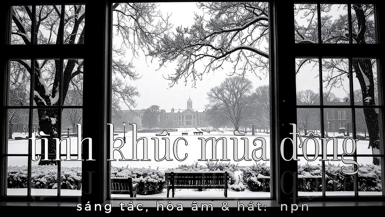 Tình Khúc Mùa Đông - sáng tác, hòa âm & hát:  npn