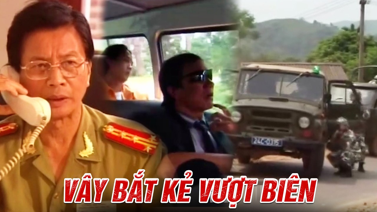 Hình sự nghẹt thở vây bắt đám tội phạm nguy hiểm VƯỢT BIÊN BỎ TRỐN | Cổ cồn trắng | Kho Phim VTV