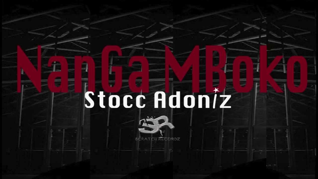 Stocc Adoniz   - Nanga Mboko