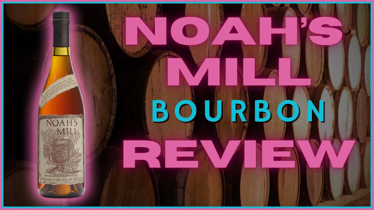 New Favourite?? Noah's Mill Bourbon Review