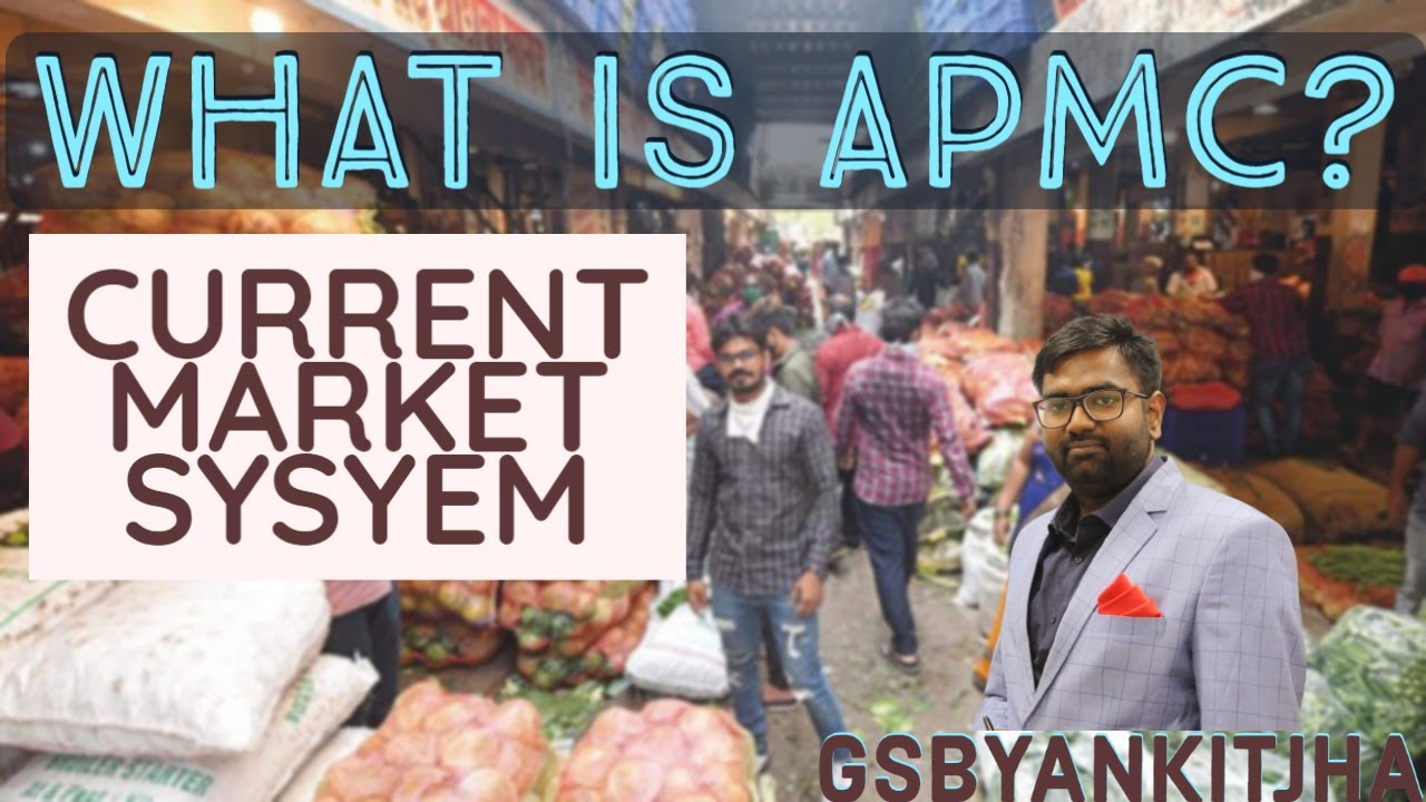 Understanding APMC (Agriculture Produce Market & Livestock Committee) by Ankit Jha sir
