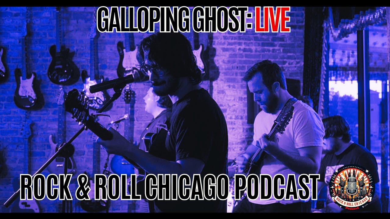 Galloping Ghost: Live from The Chicago Rock and Roll Podcast