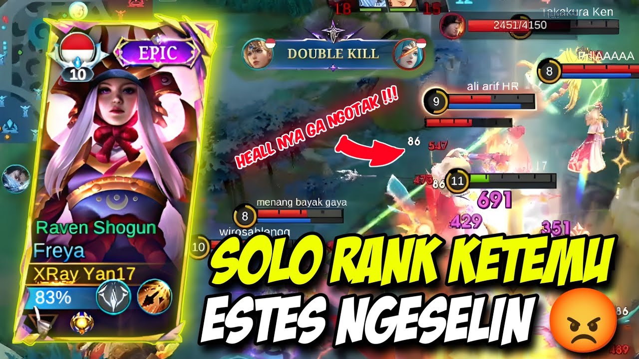 GAMEPLAY FREYA SOLO RANK | KETEMU ESTES NGESELIN,HEAL GA NGOTAK !!!😡 -Mobilelegends