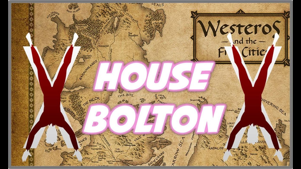 House Bolton: Pre-Novels