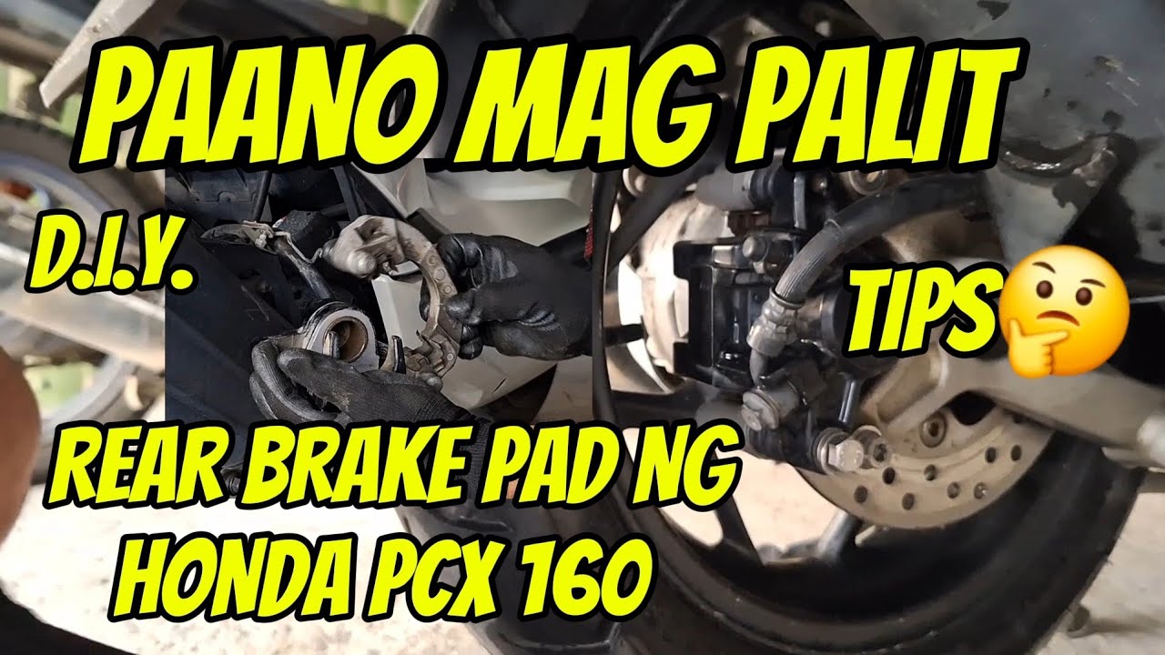 DIY | HOW O PAANO MAGPALIT NG REAR BRAKE PAD NG HONDA PCX 160