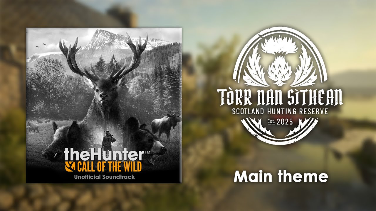 #44. Tòrr nan Sìthean Main Theme Medley – theHunter: Call of the Wild Soundtrack