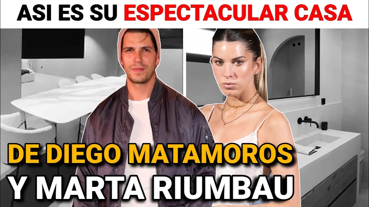 🔴 ASI ha QUEDADO la ESPECTACULAR casa en la que viven DIEGO MATAMOROS y MARTA RIUMBAU