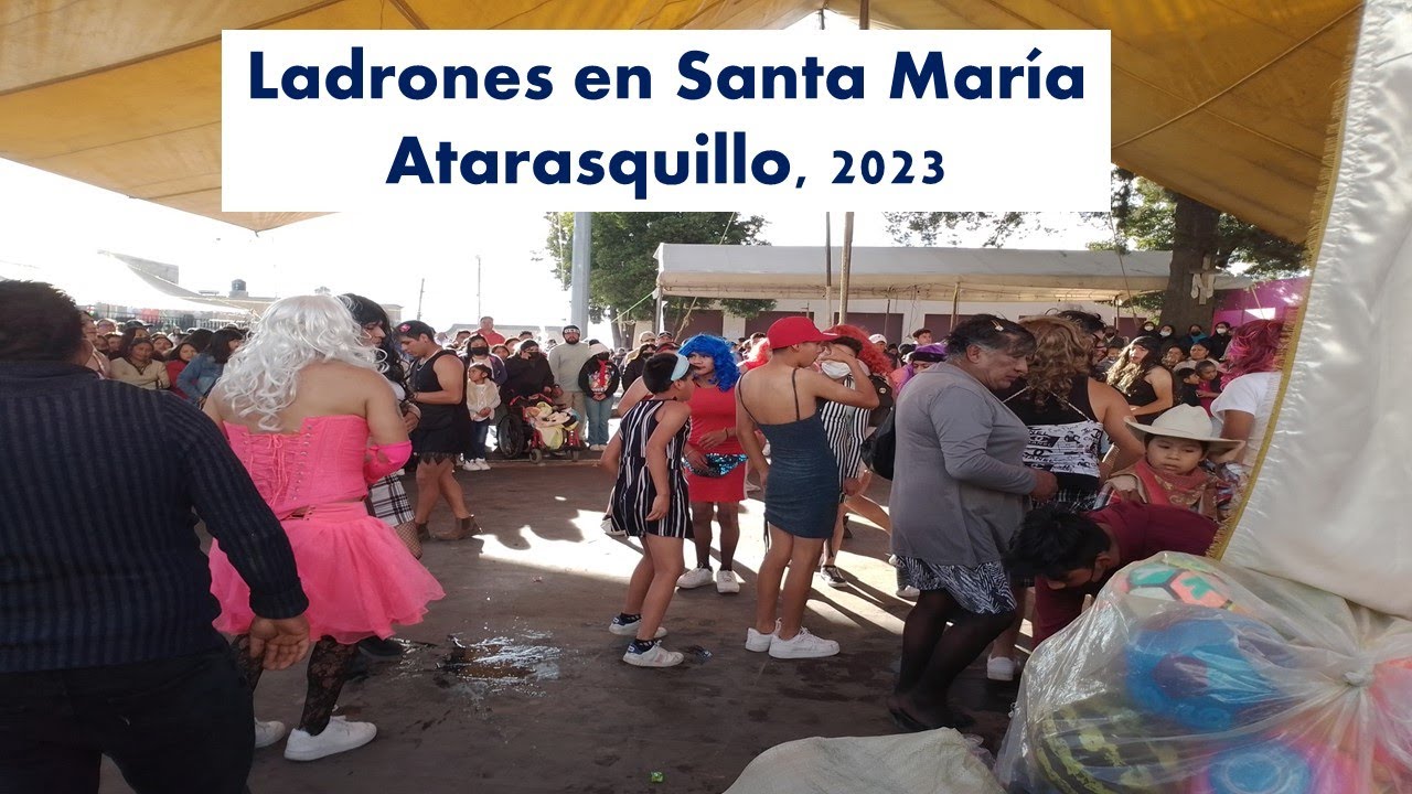 Ladrones en Santa Mar&iacute;a Atarasquillo, 2023