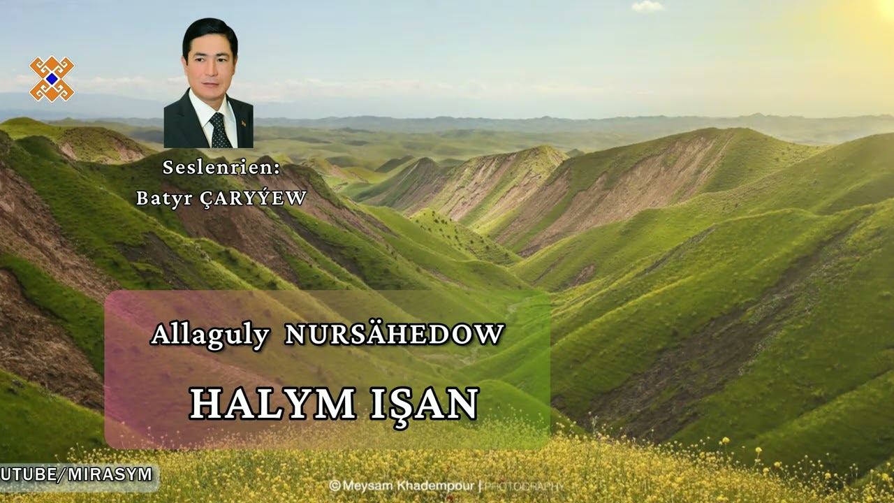 Allaguly Nursähedow — «Halym işan» | weliler hakda | Türkmenistan