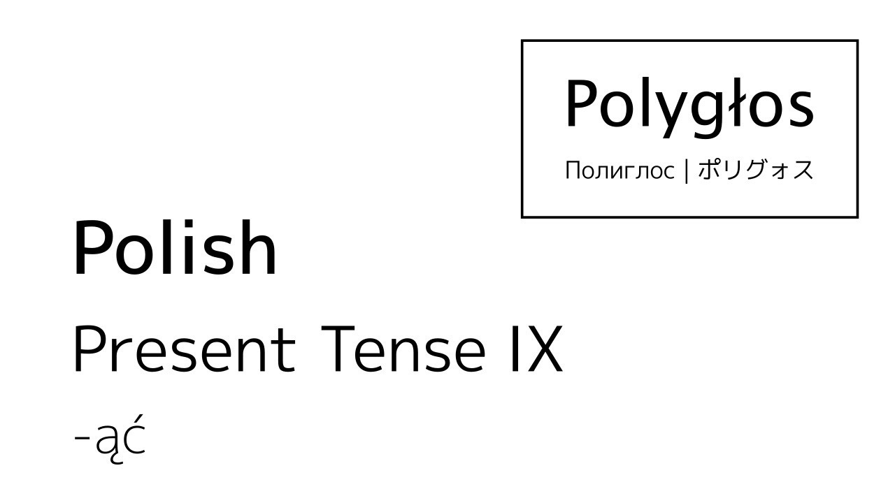 Polish &mdash; Present Tense: -ąć +palatalisation +mobile e (9/11)