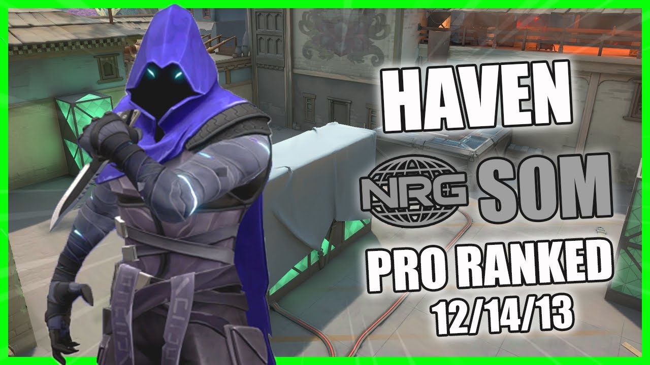 NRG S0m Omen Haven | Valorant Pro Vod Ranked Gameplay