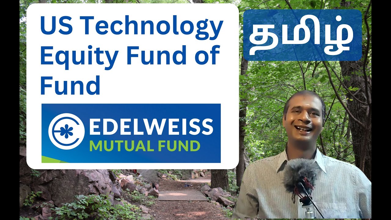 Edelweiss US Technology Equity Fund of Fund | Mutual funds | Retirement Planning | Tamil