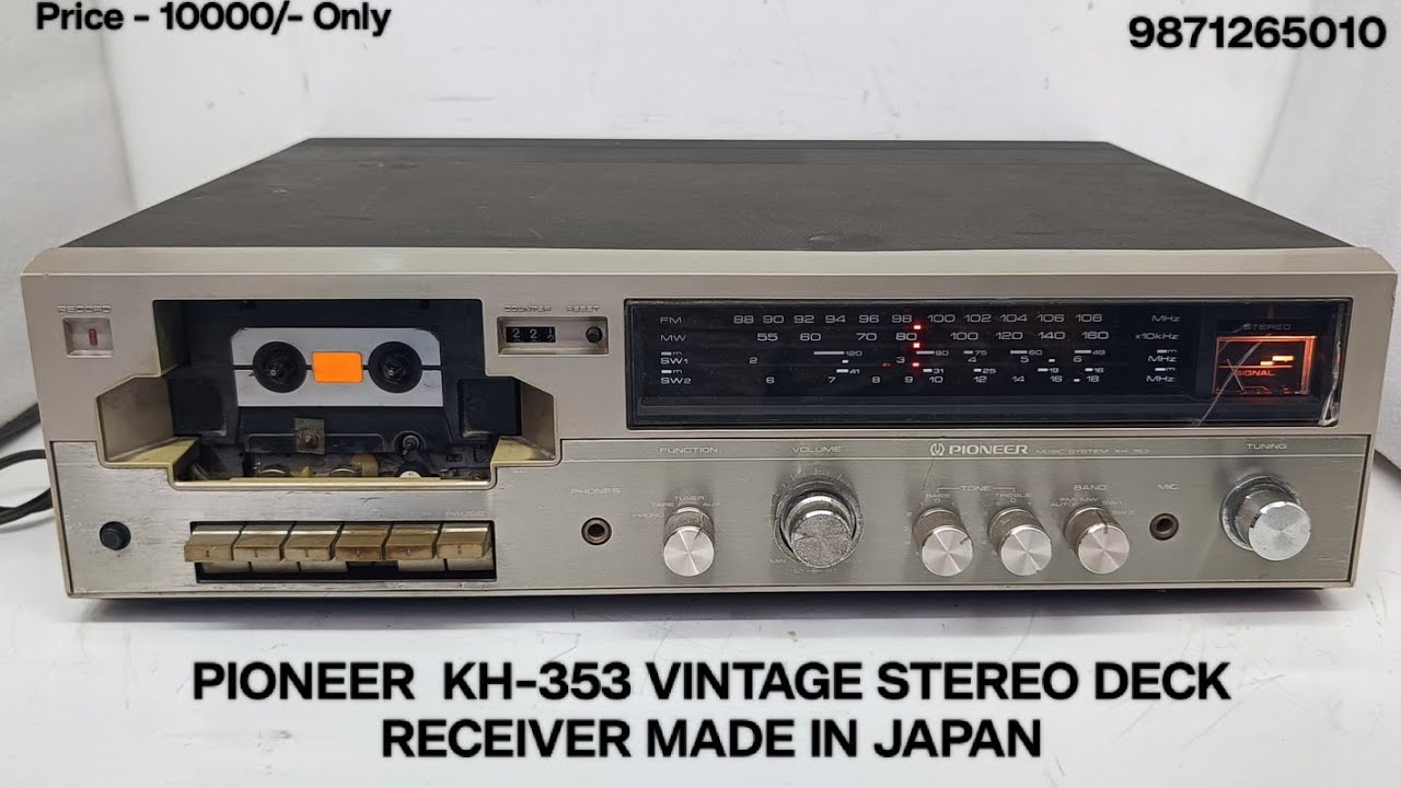 PIONEER KH - 353 STEREO DECK RECEIVER Price - 10000/- Only Contact No - 9871265010