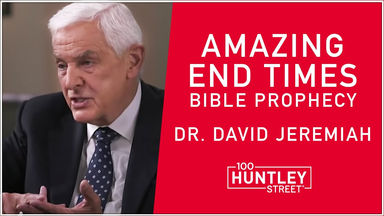 DAVID JEREMIAH: Christ's Return, The 144,000, Two Witnesses & Prophecy in Revelation