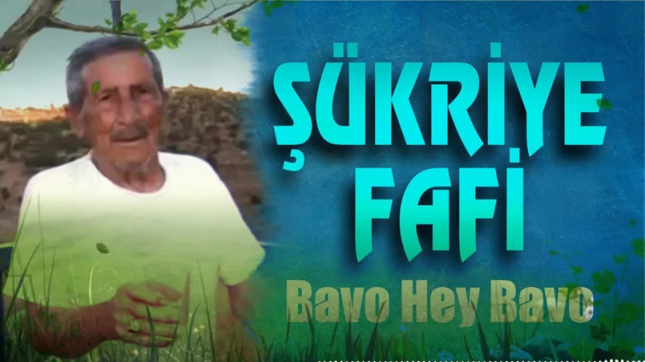 Şikriye Fafi - Bavo Hey Bavo