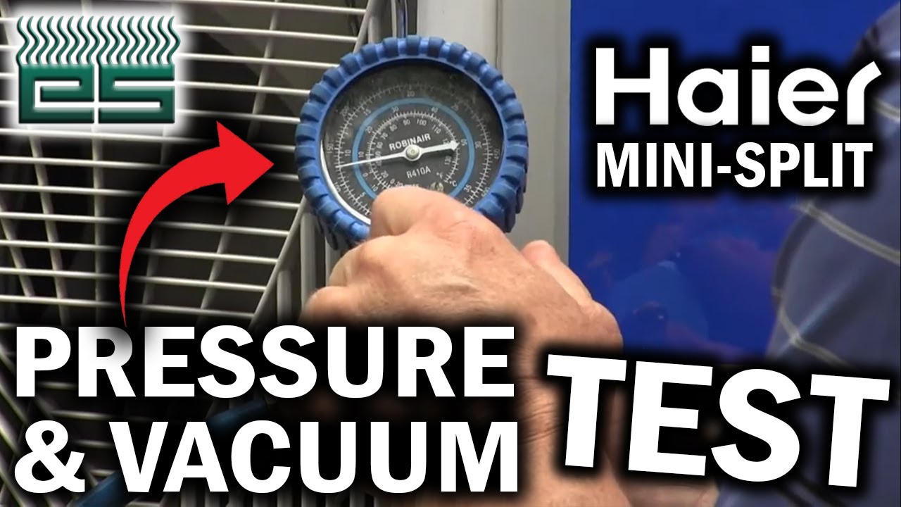 Haier Ductless Mini Split Pressure & Vacuum Testing