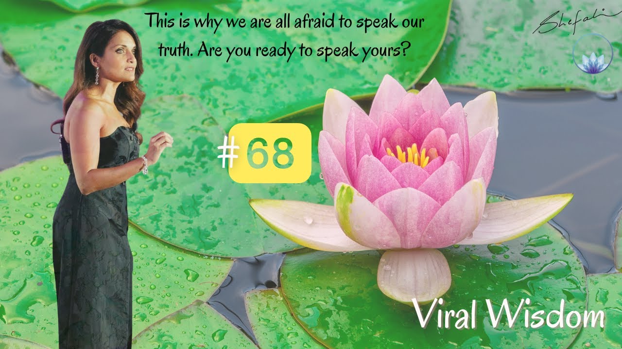 VIRAL WISDOM #68.This is why we are all afraid to speak our truth. Are you ready to speak yours?