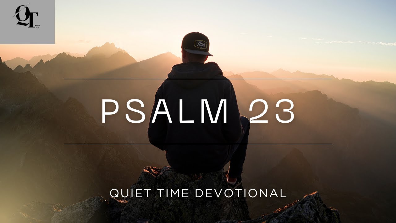 PSALM 23 QUIET TIME