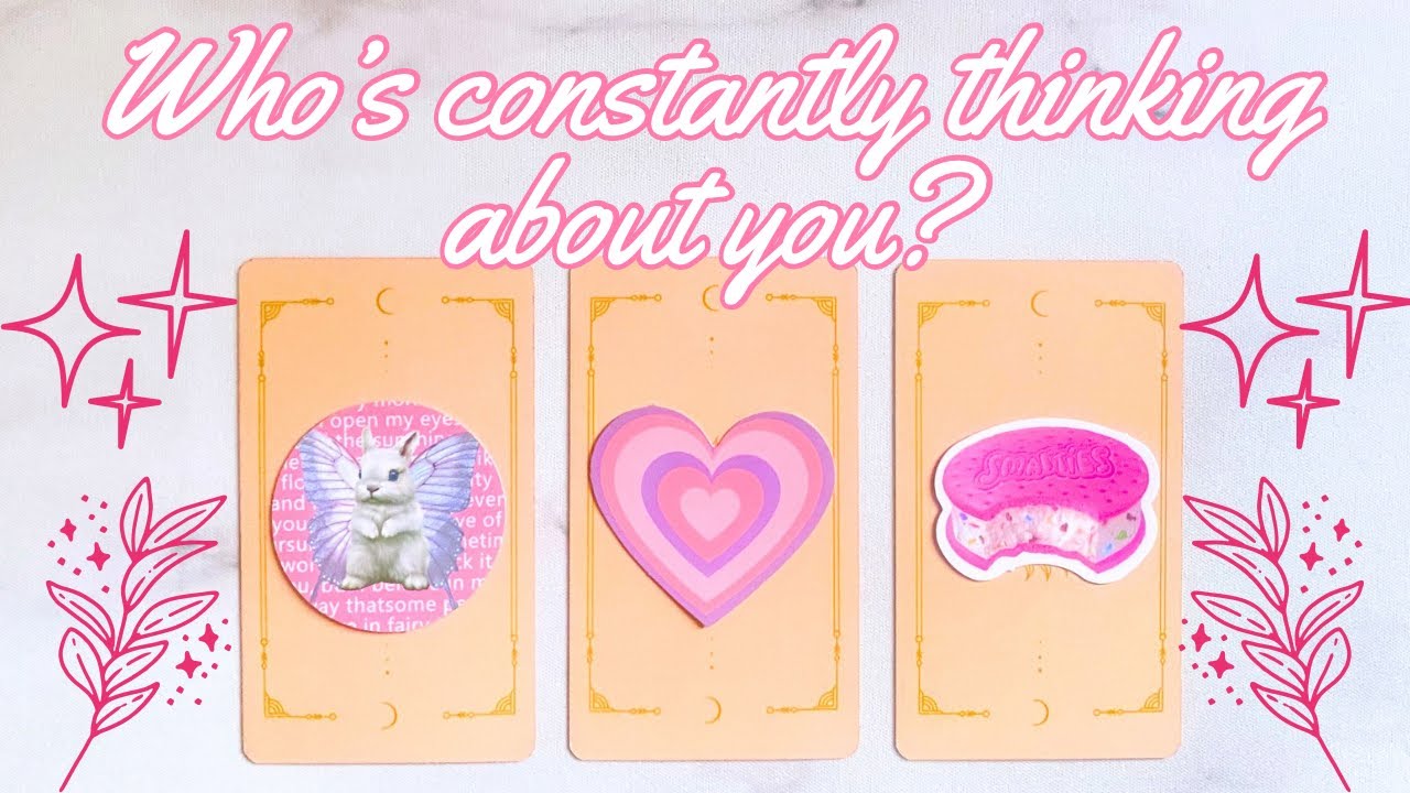 💭WHO IS CONSTANTLY THINKING ABOUT YOU?💭 PICK A CARD Tarot reading