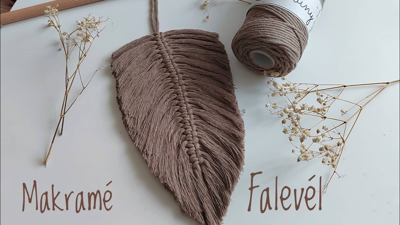 Tanuljunk Együtt Makramézni! Macrame Őszi Falevél készítés egyszerűen fésülhető pamut fonalból!