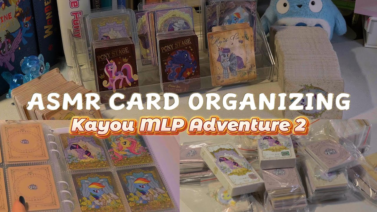 ASMR Organizing    Kayou MLP Adventure 2 Cards #asmrorganizing #mylittlepony #cardcollection #kayou