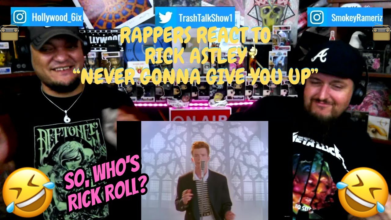 Rappers React To Rick Astley 