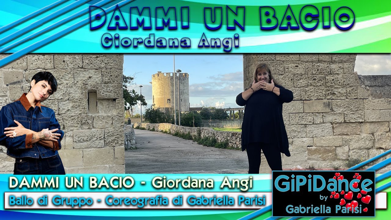 Dammi un bacio || Giordana Angi || Coreo GiPiDance by Gabriella Parisi