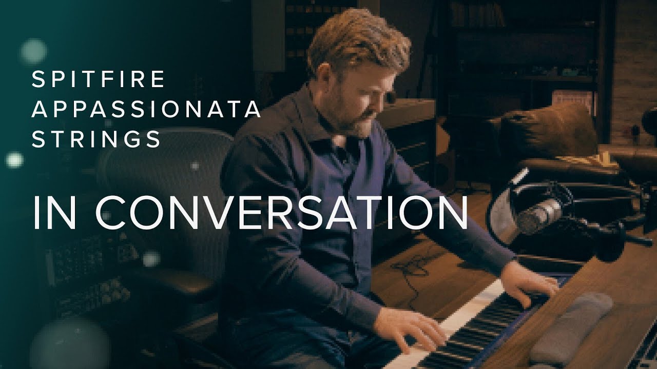 Spitfire Appassionata Strings: In Conversation