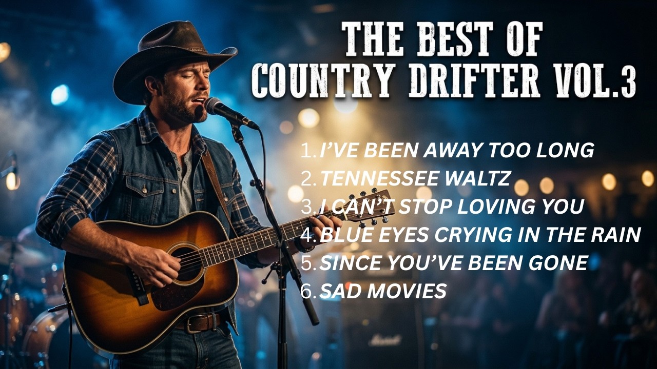 The Best of Country Drifter Vol.3 | Коллекция классической кантри-ностальгии 🎸